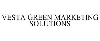 VESTA GREEN MARKETING SOLUTIONS