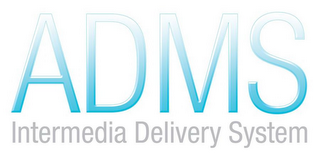 ADMS INTERMEDIA DELIVERY SYSTEM