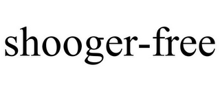 SHOOGER-FREE