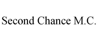 SECOND CHANCE M.C.