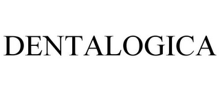 DENTALOGICA