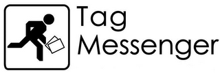 TAG MESSENGER