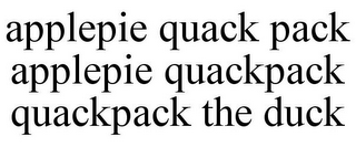 APPLEPIE QUACK PACK APPLEPIE QUACKPACK QUACKPACK THE DUCK