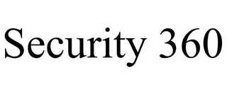 SECURITY 360