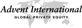 ADVENT INTERNATIONAL GLOBAL PRIVATE EQUITY