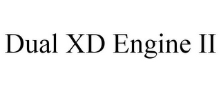 DUAL XD ENGINE II