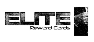 ELITE REWARD CARDS