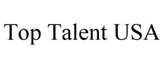 TOP TALENT USA