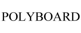 POLYBOARD