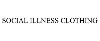 SOCIAL ILLNESS CLOTHING