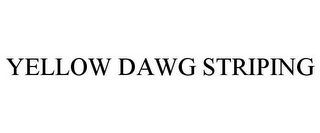 YELLOW DAWG STRIPING