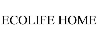 ECOLIFE HOME