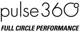 PULSE 360º FULL CIRCLE PERFORMANCE