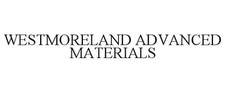 WESTMORELAND ADVANCED MATERIALS