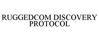 RUGGEDCOM DISCOVERY PROTOCOL