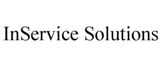 INSERVICE SOLUTIONS