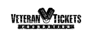 VETERAN TICKETS FOUNDATION ADMIT ONE 888.241.15 ADMIT ONE 888.241.1550