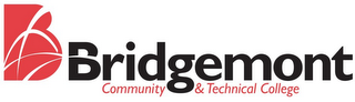 B BRIDGEMONT COMMUNITY & TECHNICAL COLLEGE