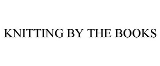 KNITTING BY THE BOOKS