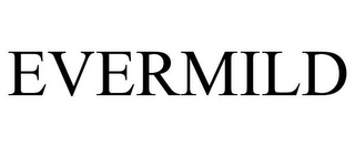 EVERMILD