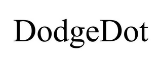 DODGEDOT