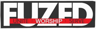 FUZED UNITE WORSHIP SERVE