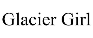 GLACIER GIRL