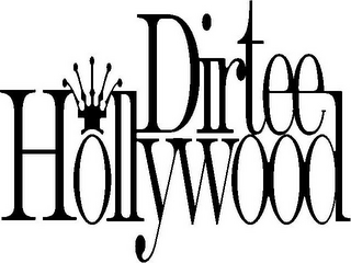 DIRTEE HOLLYWOOD