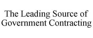 THE LEADING SOURCE OF GOVERNMENT CONTRACTING