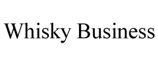 WHISKY BUSINESS