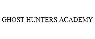 GHOST HUNTERS ACADEMY