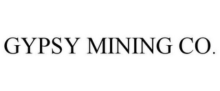 GYPSY MINING CO.