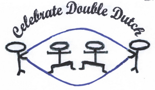 CELEBRATE DOUBLE DUTCH