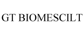 GT BIOMESCILT