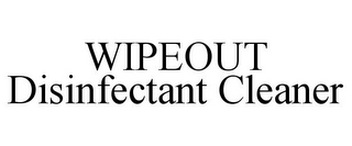 WIPEOUT DISINFECTANT CLEANER