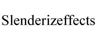 SLENDERIZEFFECTS