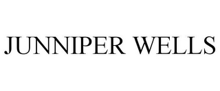 JUNNIPER WELLS