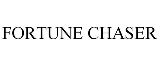 FORTUNE CHASER