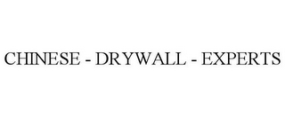 CHINESE - DRYWALL - EXPERTS