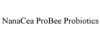 NANACEA PROBEE PROBIOTICS