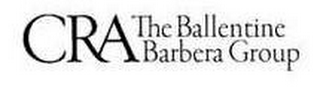 CRA THE BALLENTINE BARBERA GROUP