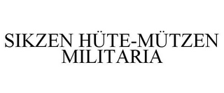 SIKZEN HÜTE-MÜTZEN MILITARIA