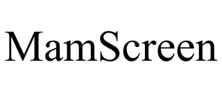 MAMSCREEN