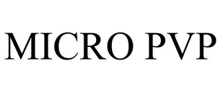 MICRO PVP