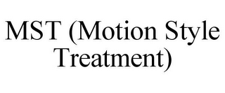 MST (MOTION STYLE TREATMENT)