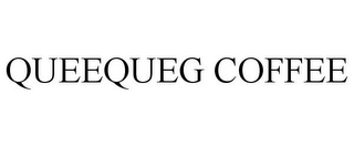 QUEEQUEG COFFEE