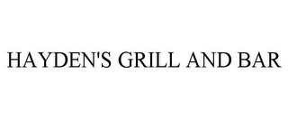 HAYDEN'S GRILL AND BAR