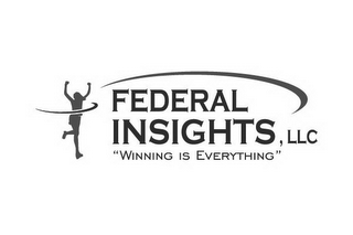 FEDERAL INSIGHTS, LLC "WINNING IS EVERYTHING"