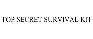 TOP SECRET SURVIVAL KIT