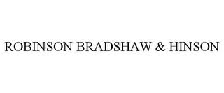 ROBINSON BRADSHAW & HINSON